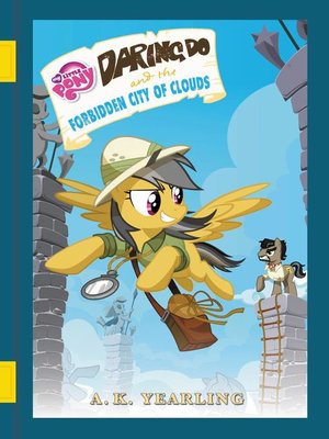 cover image of Daring Do and the Forbidden City of Clouds